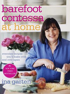 GET EPUB KINDLE PDF EBOOK Barefoot Contessa at Home: Everyday Recipes You'll Make Over and Over Agai