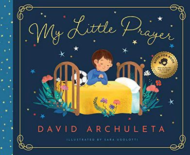 [GET] PDF EBOOK EPUB KINDLE My Little Prayer by  David Archuleta &  Sara Ugolotti 💔