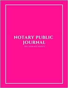 [Read] [EPUB KINDLE PDF EBOOK] Notary Journal: Signing Agents Official Notary Log Book To Record Not