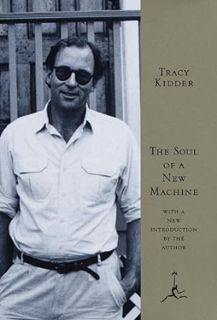 [GET] [PDF EBOOK EPUB KINDLE] The Soul of a New Machine (Modern Library) by Tracy Kidder 💜