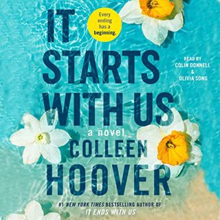 ACCESS PDF EBOOK EPUB KINDLE It Starts with Us: A Novel by  Colleen Hoover,Colin Donnell,Olivia Song