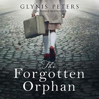 [View] [KINDLE PDF EBOOK EPUB] The Forgotten Orphan by  Glynis Peters,Julie Teal,One More Chapter 🧡
