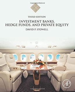 Read [KINDLE PDF EBOOK EPUB] Investment Banks, Hedge Funds, and Private Equity by  David P. Stowell