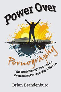 [READ] EBOOK EPUB KINDLE PDF Power Over Pornography: The Breakthrough Formula for Overcoming Pornogr