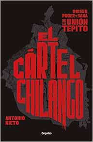 Read [EBOOK EPUB KINDLE PDF] Cartel chilango / Chilango Cartel (Spanish Edition) by Antonio Nieto 📩