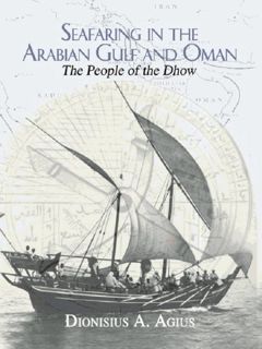 [ACCESS] [EBOOK EPUB KINDLE PDF] Seafaring in the Arabian Gulf and Oman: People of the Dhow (Kegan P