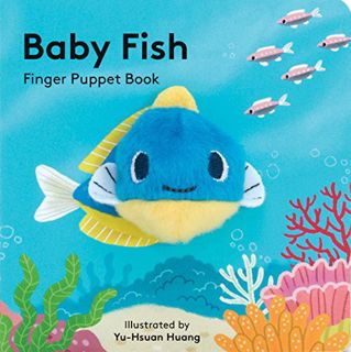 [Read] [EBOOK EPUB KINDLE PDF] Baby Fish: Finger Puppet Book (Baby Animal Finger Puppets, 6) by  Chr
