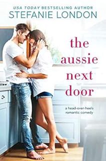 [READ] [PDF EBOOK EPUB KINDLE] The Aussie Next Door (Patterson's Bluff Book 1) by Stefanie London 📌