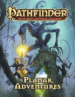 Get [EPUB KINDLE PDF EBOOK] Pathfinder Roleplaying Game: Planar Adventures by  James Jacobs 💜
