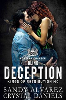 [View] EPUB KINDLE PDF EBOOK Blind Deception: Kings of Retribution MC Montana by  Crystal Daniels &