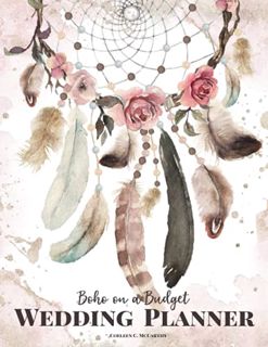 [ACCESS] [KINDLE PDF EBOOK EPUB] Boho on a Budget Wedding Planner: Workbook, Organizer and Notes for