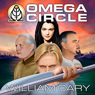 [Access] [KINDLE PDF EBOOK EPUB] The Omega Circle by  William Cary,William Cary,William Cary ☑️