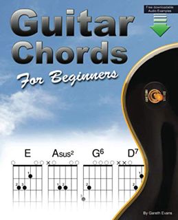 ACCESS [EBOOK EPUB KINDLE PDF] Guitar Chords for Beginners: A Beginners Guitar Chord Book with Open