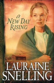 [VIEW] EPUB KINDLE PDF EBOOK A New Day Rising (Red River of the North Book #2) by  Lauraine Snelling