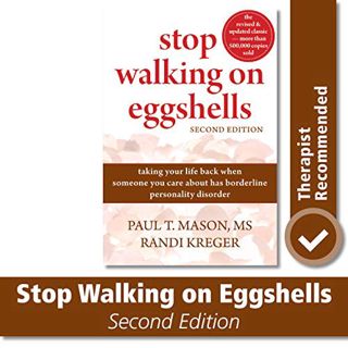 [View] EBOOK EPUB KINDLE PDF Stop Walking on Eggshells: Taking Your Life Back When Someone You Care