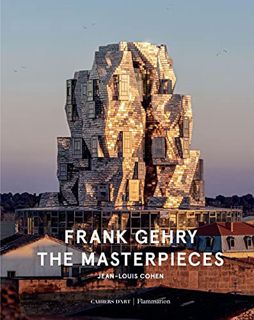 Access [KINDLE PDF EBOOK EPUB] Frank Gehry: The Masterpieces by  Jean-Louis Cohen &  Cahiers d'Art �
