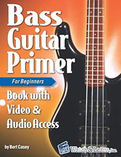 GET [EPUB KINDLE PDF EBOOK] Bass Guitar Primer Book for Beginners: with Online Video & Audio Access