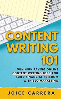 Get [KINDLE PDF EBOOK EPUB] Content Writing 101: Win High Paying Online Content Writing Jobs And Bui