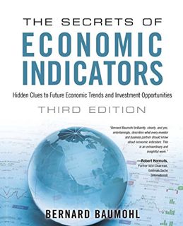 [VIEW] KINDLE PDF EBOOK EPUB Secrets of Economic Indicators, The: Hidden Clues to Future Economic Tr