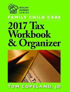 View EBOOK EPUB KINDLE PDF Family Child Care 2017 Tax Workbook & Organizer (Redleaf Business) by  To