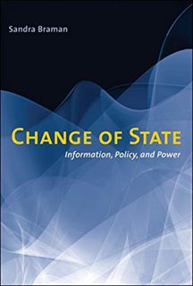 Access KINDLE PDF EBOOK EPUB Change of State: Information, Policy, and Power (The MIT Press) by  San