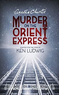 [READ] [KINDLE PDF EBOOK EPUB] Agatha Christie's Murder on the Orient Express by  Agatha Christie &