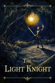 Get PDF EBOOK EPUB KINDLE The Light Knight by  Forrest Staley &  Michael Vasilev √