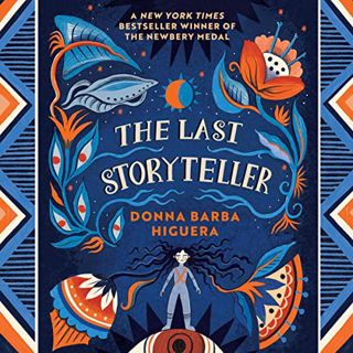 [ACCESS] EPUB KINDLE PDF EBOOK The Last Storyteller by  Donna Barba Higuera,Donna Matney,Frankie Cor