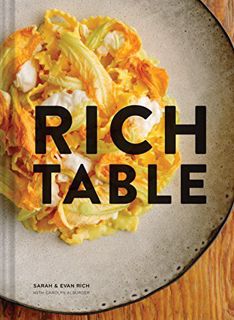 Get KINDLE PDF EBOOK EPUB Rich Table: (Cookbook of California Cuisine, Fine Dining Cookbook, Recipes