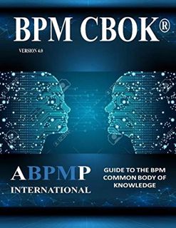 [READ] [EBOOK EPUB KINDLE PDF] BPM CBOK Version 4.0: Guide to the Business Process Management Common