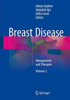 VIEW [PDF EBOOK EPUB KINDLE] Breast Disease: Management and Therapies by  Adnan Aydiner,Abdullah İgc