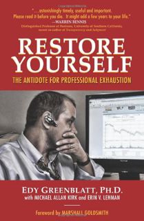 VIEW KINDLE PDF EBOOK EPUB Restore Yourself: The Antidote for Professional Exhaustion by  Edy Greenb