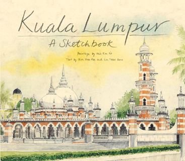 ACCESS [PDF EBOOK EPUB KINDLE] Kuala Lumpur Sketchbook by  Chen Voon Fee 📰