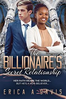 [Read] KINDLE PDF EBOOK EPUB The Billionaire’s Secret Relationship: BWWM, Forbidden, Billionaire Rom