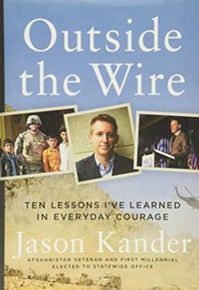[View] EBOOK EPUB KINDLE PDF Outside the Wire: Ten Lessons I've Learned in Everyday Courage by  Jaso