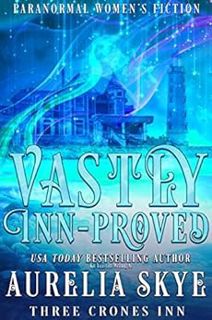 [View] [EBOOK EPUB KINDLE PDF] Vastly Inn-proved: Paranormal Women's Fiction (Three Crones Inn Book