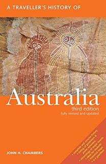 VIEW [EBOOK EPUB KINDLE PDF] A Traveller's History of Australia (Interlink Traveller's Histories) by