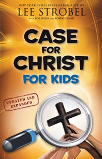 [GET] [PDF EBOOK EPUB KINDLE] Case for Christ for Kids (Case for… Series for Kids) by  Lee Strobel,R