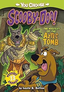 GET PDF EBOOK EPUB KINDLE The Mystery of the Aztec Tomb (You Choose Stories: Scooby Doo) by Laurie S