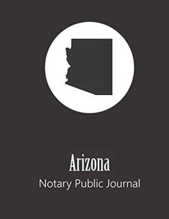 READ PDF EBOOK EPUB KINDLE Arizona Notary Public Journal: Professional Notary Public Log, Record Boo