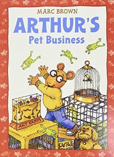 Get PDF EBOOK EPUB KINDLE Arthur's Pet Business (An Arthur Adventure) by  Marc Brown 📑