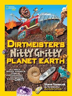[Get] PDF EBOOK EPUB KINDLE Dirtmeister's Nitty Gritty Planet Earth: All About Rocks, Minerals, Foss