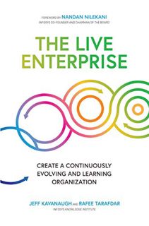 [GET] [EBOOK EPUB KINDLE PDF] The Live Enterprise: Create a Continuously Evolving and Learning Organ