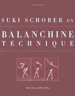 [Access] [PDF EBOOK EPUB KINDLE] Suki Schorer on Balanchine Technique by  SEAN YULE 📙