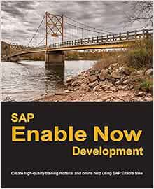 GET EBOOK EPUB KINDLE PDF SAP Enable Now Development: Create high-quality training material and onli