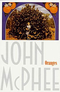 View [EBOOK EPUB KINDLE PDF] Oranges by  John McPhee 📪