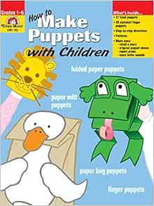 [Access] [EBOOK EPUB KINDLE PDF] How to Make Puppets With Children by Evan Moor 📒