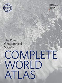 [Get] [PDF EBOOK EPUB KINDLE] Philip's RGS Complete World Atlas: (Geographer's Edition) (Philip's Wo