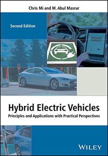 [View] EPUB KINDLE PDF EBOOK Hybrid Electric Vehicles: Principles and Applications with Practical Pe