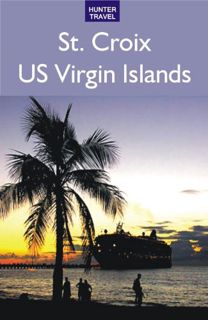 Access PDF EBOOK EPUB KINDLE St. Croix, US Virgin Islands by  Lynne Sullivan ✔️
